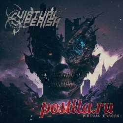 Virtual Perish - Virtual Errors (2023) [EP] Artist: Virtual Perish Album: Virtual Errors Year: 2023 Country: Germany Style: Alternative Metal, Industrial Metal