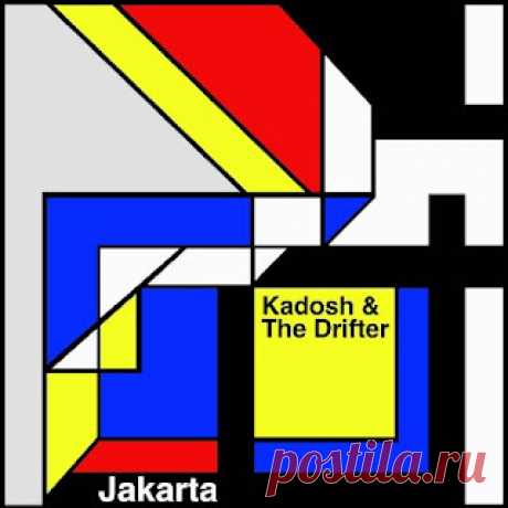 lossless music  : The Drifter, Kadosh (IL) - Jakarta EP