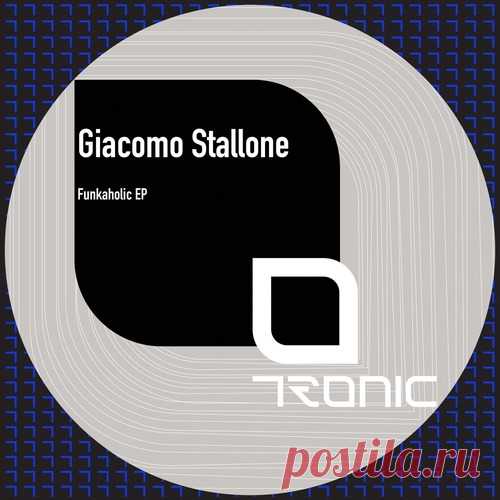 Giacomo Stallone – Funkaholic EP [TR490]