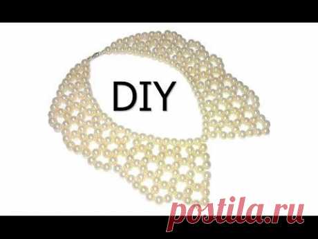 Видео мастер-класс: DIY: Pearl beaded collar / Воротник из жемчужных бусин своими руками - YouTube - Бисероплетение