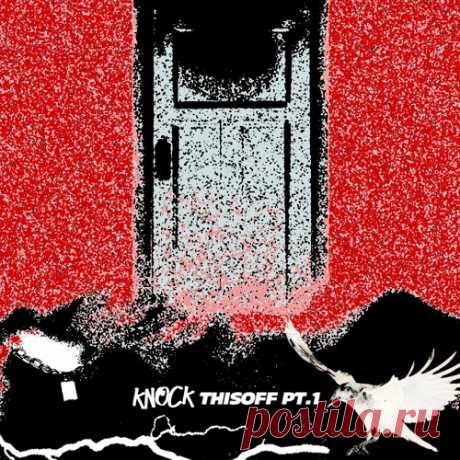 Knock2 - knockthisoff pt.1 EP 2019 Playboi Carti — R.I.P (Knock2 Flip) 2:12What So Not — DIVIDE & CONQUER (Knock2 Flip) 4:18DOG BLOOD — BREAK LAW (Knock2 Flip) 2:36TNGHT — Higher Ground (Knock2 Flip) 3:29Graves feat. EZI — I'm Fine (Knock2 Remix) 3:25Knock2 & DŸLN — Headband (UNRELEASED) 3:35listenTurbo | Nitro Style Trap,