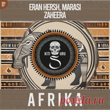 Download Eran Hersh, Zaheera, Marasi - Afrika - Musicvibez Label Kitisuru Styles Afro House Date 2024-05-17 Catalog # KITU017 Length 5:23 Tracks 1