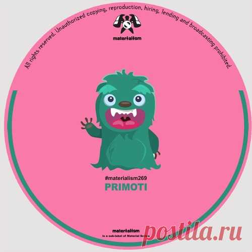 Primoti – Que Pasa [MATERIALISM269]