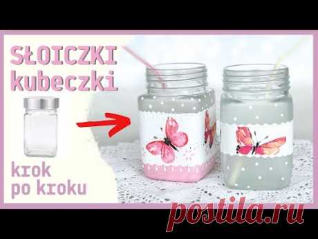 Słoiczki kubeczki decoupage - ŁATWE krok po kroku No. 964