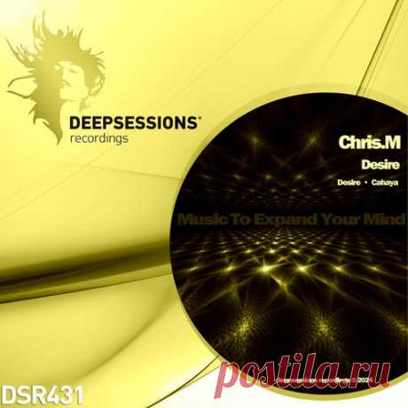 Chris.M - Desire [Deepsessions Recordings]