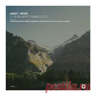 lossless music  : about : river - 24 Years Apart (Remixes, Pt. 2) (free dl)