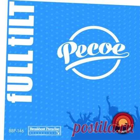 Pecoe - Full Tilt EP 2017 DOWNLOAD FREE.