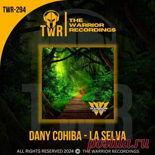 Download Dany Cohiba - La Selva - Musicvibez Label The Warrior Recordings Styles Afro House Date 2024-05-16 Catalog # TWR294 Length 5:48 Tracks 1