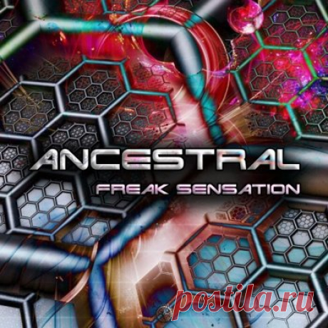Ancestral – Freak Sensation - FLAC Music