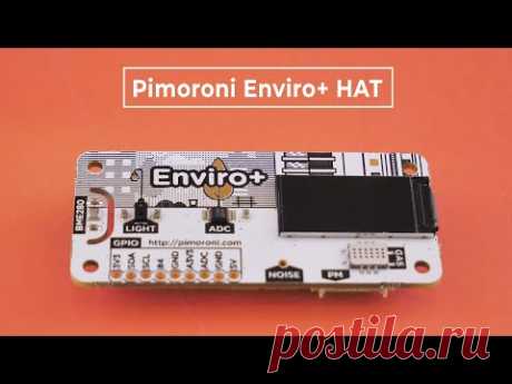 Плата мониторинга окружающей среды Pimoroni Enviro+ HAT для Raspberry Pi. Железки Амперки