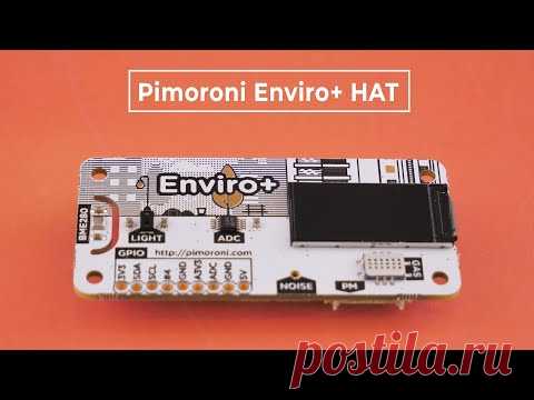 Плата мониторинга окружающей среды Pimoroni Enviro+ HAT для Raspberry Pi. Железки Амперки