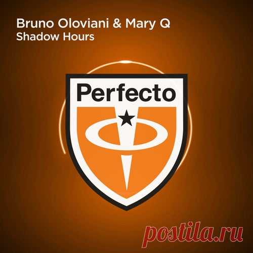 Bruno Oloviani & Mary Q - Shadow Hours [Perfecto Records]