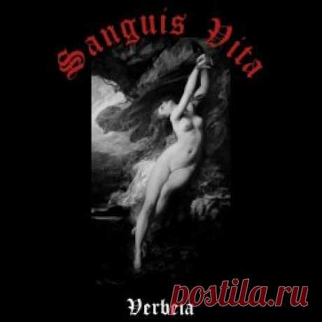 Sanguis Vita - Verbeia (2023) [Single] Artist: Sanguis Vita Album: Verbeia Year: 2023 Country: Spain Style: Gothic Rock