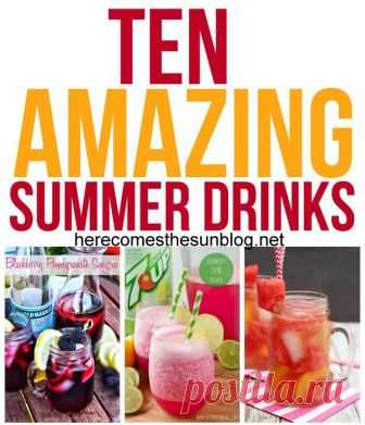 10 Amazing Summer Drink Recipes 10 Summer drink recipes that are delicious and refreshing!