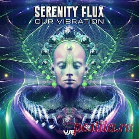 lossless music  : Serenity Flux - Our Vibration