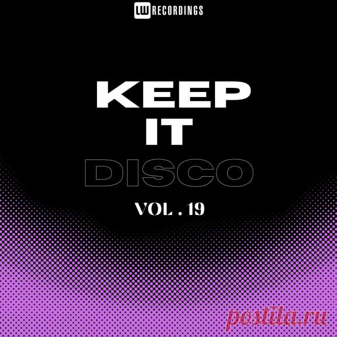 VA - Keep It Disco, Vol. 19 LWKID19 » MinimalFreaks.co