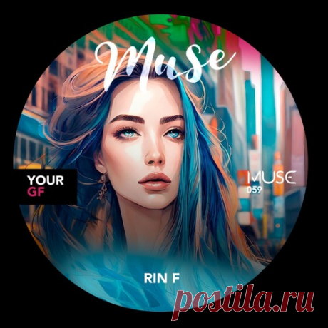 Rin F – Your GF [MUSE059]