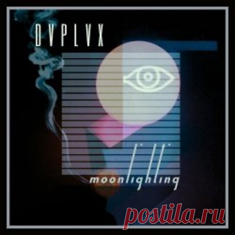 DVPLVX - Moonlighting (2024) [Single] Artist: DVPLVX Album: Moonlighting Year: 2024 Country: Belgium Style: Darkwave, Minimal Synth
