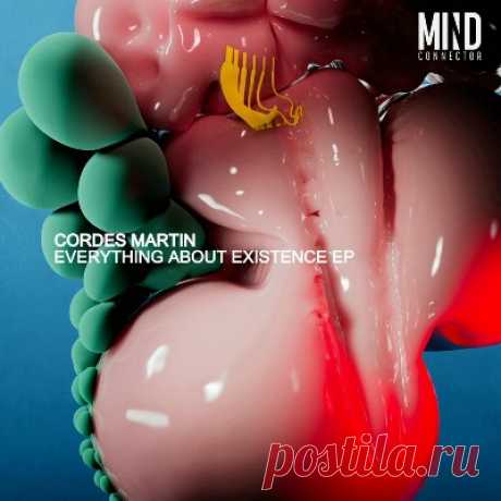 Cordes Martin – Everything About Existence
