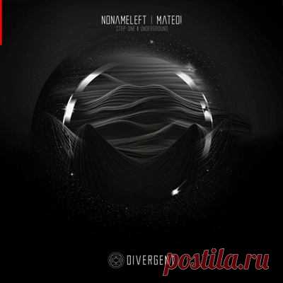 NoNameLeft & Mateo! – Step One / Underground