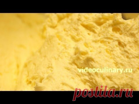 Масляный заварной крем - Рецепт Бабушки Эммы