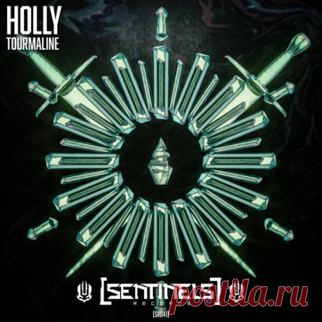 Holly - Tourmaline [Sentinels Records]