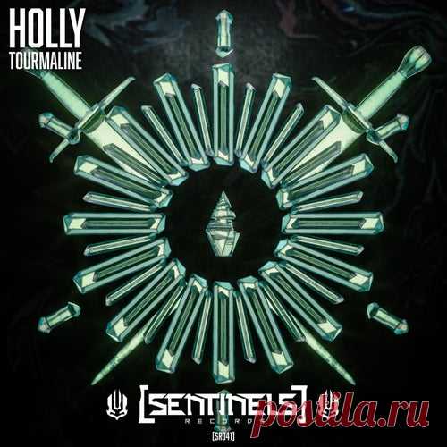 Holly - Tourmaline [Sentinels Records]