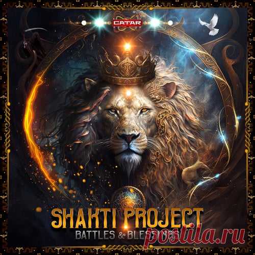 Shakti Project & Akatosh, Shakti Project & Chypno - Battles & Blessings [Catar Records]