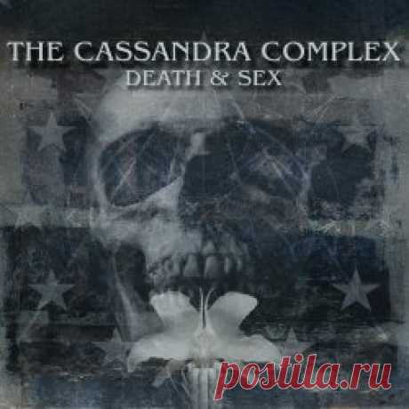 The Cassandra Complex - Death & Sex (2024) Artist: The Cassandra Complex Album: Death & Sex Year: 2024 Country: UK Style: Gothic Rock, Post-Punk, Darkwave
