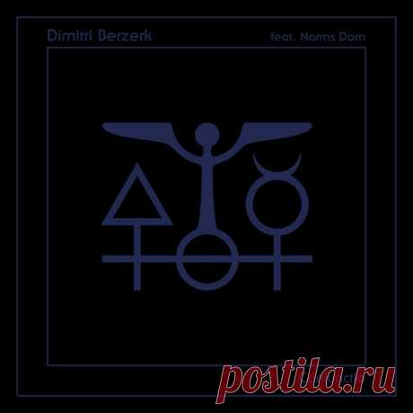 Dimitri Berzerk - Coniunctio (Single) (2024) 320kbps / FLAC