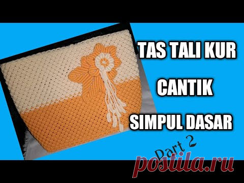 DIY TAS TALI KUR DENGAN SIMPUL DASAR UNTUK PEMULA//STEP BY STEP// PART 2