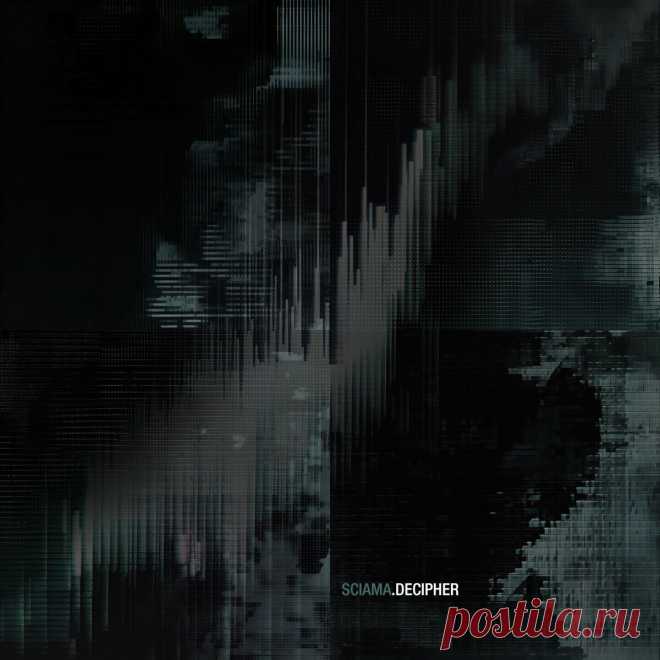 Sciama - Decipher (2024) 320kbps / FLAC