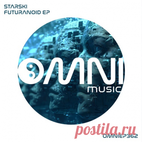 Starski - Futuranoid [Omni Music (UK)]