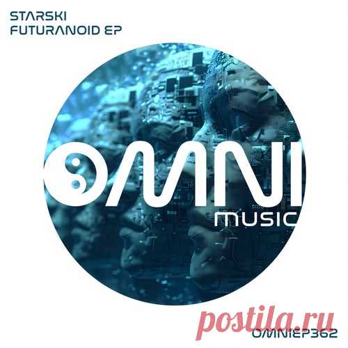 Starski - Futuranoid [Omni Music (UK)]