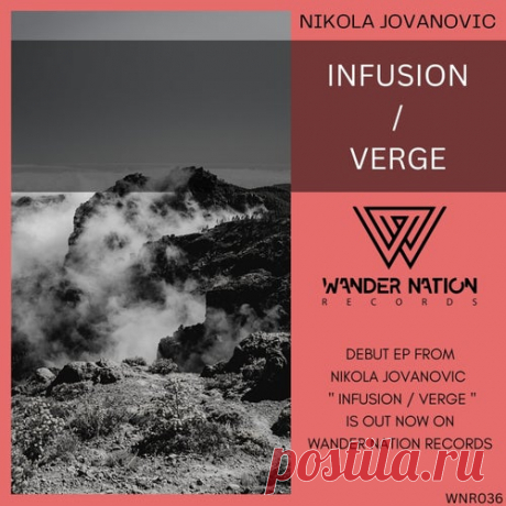 Nikola Jovanovic - Infusion , Verge [Wander Nation Records]
