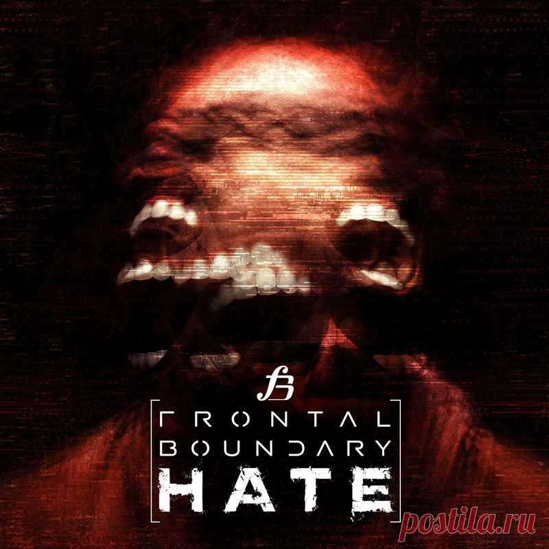 Frontal Boundary - Hate (Single) (2025) 320kbps / FLAC