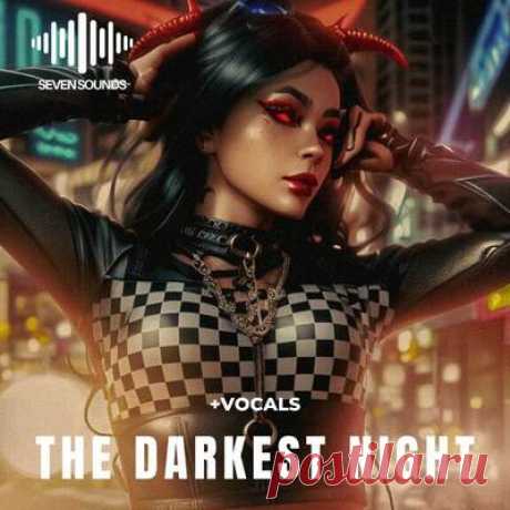 Seven Sounds The Darkest Night [WAV] free download mp3 music 320kbps