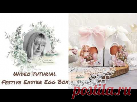 Festive Easter egg box. Video tutorial by Elena Marchenko.