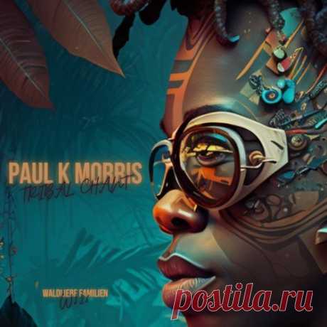 Paul K Morris - Paul K Morris