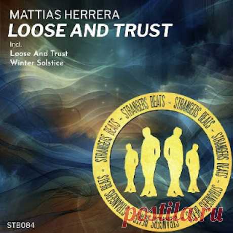 lossless music  : Mattias Herrera - Loose and Trust