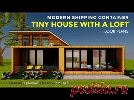 Modern Shipping Container Tiny House Design with a Loft + Floor plans 2018 | MODLOFT 320