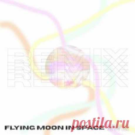 Flying Moon In Space - Zwei Remixes (2024) [EP] Artist: Flying Moon In Space Album: Zwei Remixes Year: 2024 Country: Germany Style: Krautrock, Experimental, Post-Punk