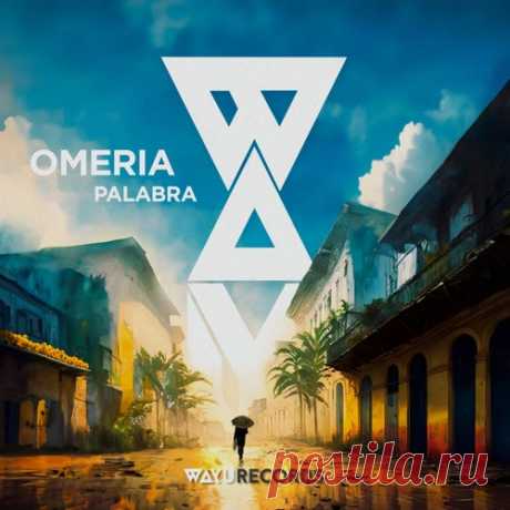 Omeria - Palabra [WAYU Records]