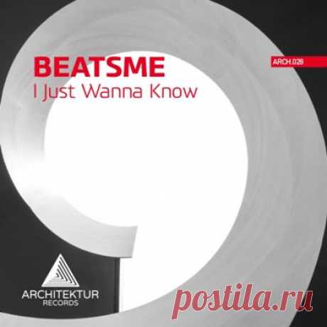 BeatsMe – I Just Wanna Know