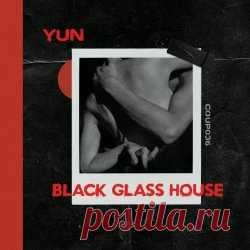 Yun - Black Glass House (2024) [EP] Artist: Yun Album: Black Glass House Year: 2024 Country: Germany Style: Industrial, Techno