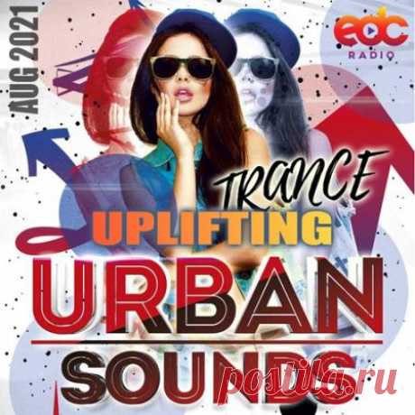 Uplifting Urban Sounds: Trance Set (2021) Сущность любого музыкального микстейпа — его индивидуальность и самобытность. Это совершенно особый жанр, со своими канонами и звуковым арсеналом, непохожим ни на один другой, несущий в себе оттенки неожиданности и непредсказуемости. Примером тому является творчество музыкантов и ди джеев собранных