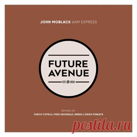 John Moblack – 6AM Express [FA451]