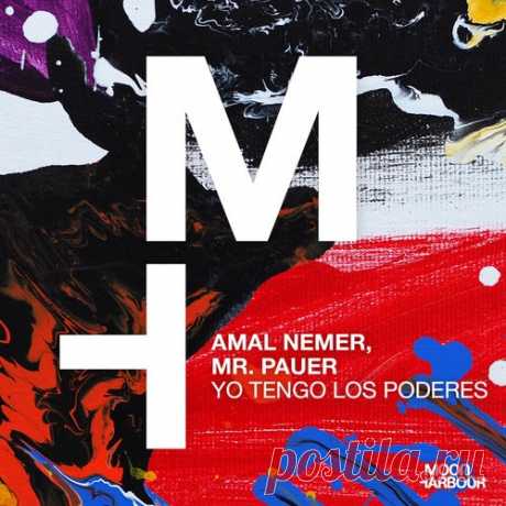 Amal Nemer & Mr. Pauer - Yo Tengo Los Poderes [Moon Harbour Recordings]