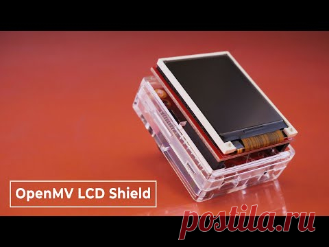 LCD Shield для камеры машинного зрения OpenMV. Железки Амперки