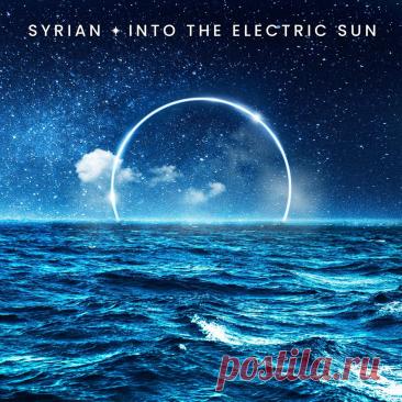 Syrian - Into the Electric Sun (Single) (2025) 320kbps / FLAC